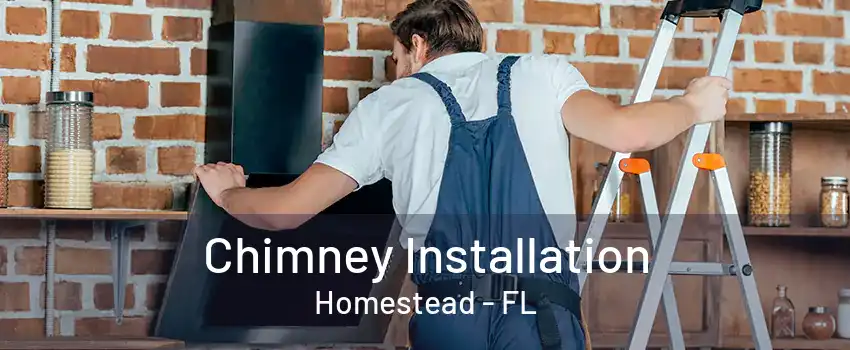 Chimney Installation Homestead - FL