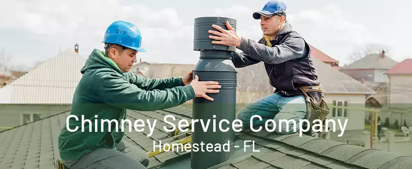 Chimney Service Company Homestead - FL