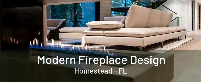 Modern Fireplace Design Homestead - FL